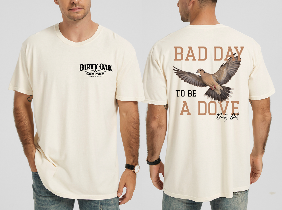 Bad Day to be a Dove Tee